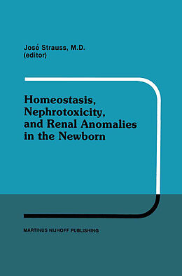 Livre Relié Homeostasis, Nephrotoxicity, and Renal Anomalies in the Newborn de Stephen Strauss, Jose Strauss, Louise Strauss