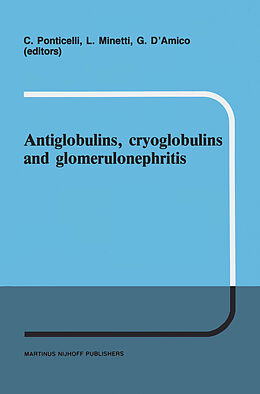 Fester Einband Antiglobulins, cryoglobulins and glomerulonephritis von 