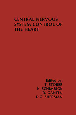 Fester Einband Central Nervous System Control of the Heart von T. Stober