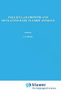 Livre Relié Follicular Growth and Ovulation Rate in Farm Animals de 
