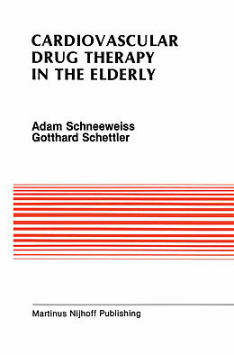 Fester Einband Cardiovascular Drug Therapy in the Elderly von Adam Schneeweiss, Gotthard Schettler