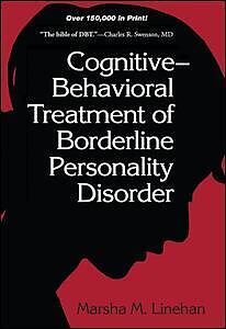 Livre Relié Cognitive-Behavioral Treatment of Borderline Personality Disorder de Marsha M. Linehan