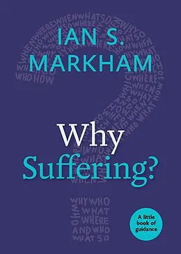 E-Book (epub) Why Suffering? von Ian S. Markham