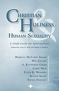 E-Book (epub) Christian Holiness & Human Sexuality von A. Katherine Grieb, Ellen K. Wondra, Louis Weil