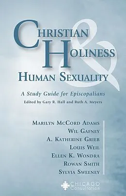 E-Book (epub) Christian Holiness & Human Sexuality von A. Katherine Grieb, Ellen K. Wondra, Louis Weil