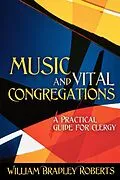 E-Book (epub) Music and Vital Congregations von William Bradley Roberts