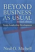 E-Book (epub) Beyond Business as Usual, Revised Edition von Neal O. Michell