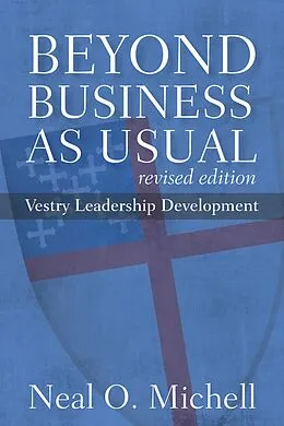 E-Book (epub) Beyond Business as Usual, Revised Edition von Neal O. Michell