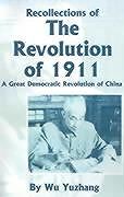 Recollections of the Revolution of 1911