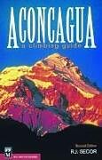 Couverture cartonnée Aconcagua: A Climbing Guide de R. J. Secor