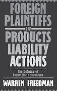 Fester Einband Foreign Plaintiffs in Products Liability Actions von Warren Freedman