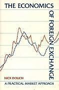 The Economics of Foreign Exchange