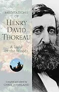 E-Book (epub) Meditations of Henry David Thoreau von Chris Highland