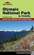 E-Book (epub) Top Trails: Olympic National Park and Vicinity von Douglas Lorain