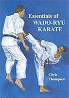 Kartonierter Einband Essentials Of Wado Ryu Karate von Chris Thompson