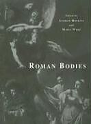 Kartonierter Einband Roman Bodies von A. Hopkins, Andrew Hopkins, Maria Wyke