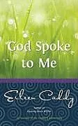 Kartonierter Einband God Spoke to Me von Eileen Caddy