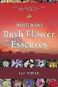 Couverture cartonnée Australian Bush Flower Essences de Ian White