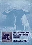 The Dolmens and Passage Graves of Sweden