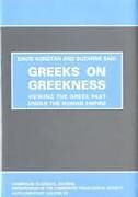 Fester Einband Greeks on Greekness von David Konstan, Suzanne Said