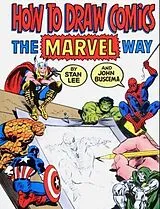 Kartonierter Einband (Kt) How to Draw Comics the Marvel Way von Stan Lee, John Buscema