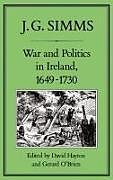 War and Politics in Ireland, 1649-173