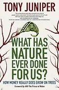 E-Book (epub) What Has Nature Ever Done for Us? von Tony Juniper