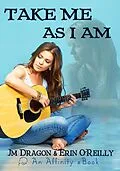 E-Book (epub) Take Me As I Am von Jm Dragon