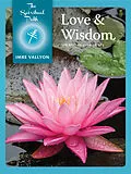 E-Book (epub) Love And Wisdom von Imre Vallyon