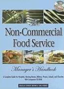 Fester Einband Non-Commercial Food Service Manager's Handbook von Douglas Robert Brown, Shri Henkel