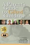 Couverture cartonnée A Parent's Guide to Gifted Children de James T. Webb, Janet L. Gore, Edward R. Amend