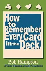 E-Book (epub) How to Remember Every Card in the Deck von Bob Hampton