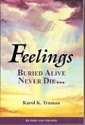 Couverture cartonnée Feelings Buried Alive Never Die-- de Karol K. Truman