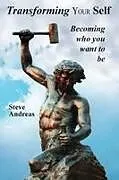 Kartonierter Einband Transforming Your Self von Steve Andreas