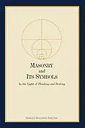 E-Book (epub) Masonry and Its Symbols von Harold W. Percival