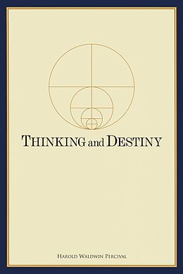 E-Book (epub) Thinking and Destiny von Harold W. Percival