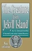 Fester Einband The Creature from Jekyll Island von G. Edward Griffin