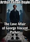 E-Book (epub) The Love Affair of George Vincent Parker von Arthur Conan Doyle