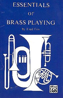 Fred Fox Notenblätter Essentials of Brass Playing
