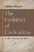 Kartonierter Einband Evolution of Civilizations von Carroll Quigley