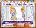 E-Book (epub) Making Make-Believe von Maryann F Kohl