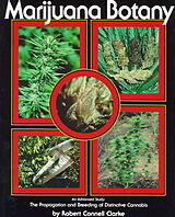 Couverture cartonnée Marijuana Botany: The Propagation and Breeding of Distintive Cannabis de Robert Connell Clarke, Clarke