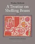 E-Book (epub) A Treatise on Shelling Beans von Wieslaw Mysliwski
