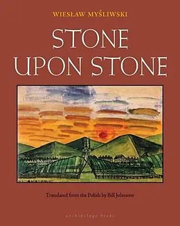 E-Book (epub) Stone Upon Stone von Wieslaw Mysliwski