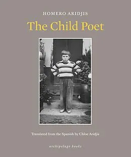 E-Book (epub) The Child Poet von Homero Aridjis