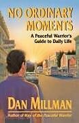 Couverture cartonnée No Ordinary Moments de Dan Millman