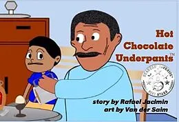 E-Book (epub) Hot Chocolate Underpants(TM) von Rafael Jacimin