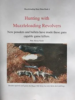 E-Book (epub) Hunting with Muzzleloading Revolvers von Wm. Hovey Smith