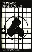 Kartonierter Einband In Praise of Shadows von Junichiro Tanizaki