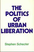Couverture cartonnée Political Urban Liberation de Stephen Schecter